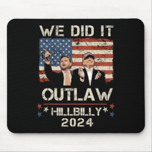 Outlaw Hillbilly 2024 Trump Vance We hebben het ge Muismat
