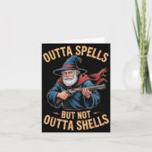 Outta Spells But Not Outta Shells Wizard Fantasy M Kaart (Voorkant)