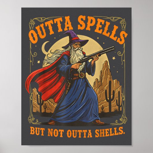 Outta Spells But Not Outta Shells Wizard Fantasy M Poster (Voorkant)