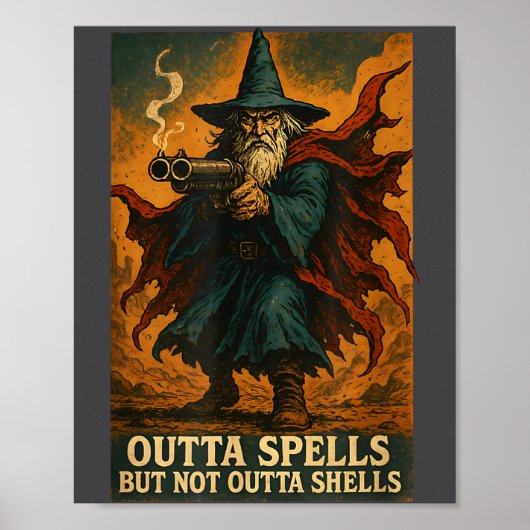 Outta Spells But Not Outta Shells Wizard Fantasy M Poster (Voorkant)