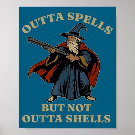 Outta Spells But Not Outta Shells Wizard Fantasy M Poster (Voorkant)