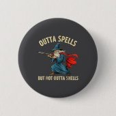 Outta Spells But Not Shells Wizard Meme  Ronde Button 5,7 Cm (Voorkant)