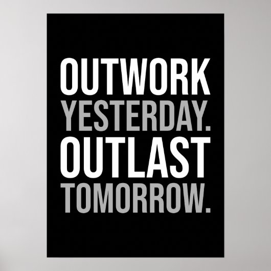 Outwork gisteren, outlast morgen - Motivatie Poster (Voorkant)