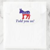 ovale bumper sticker Democraat ezel "vertelde je d (Tas)