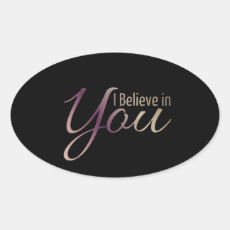 Ovale Citation motivationnelle Je crois en vous Sticker
