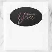 Ovale Citation motivationnelle Je crois en vous Sticker (Sac)
