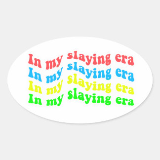 Ovale sticker "In my slay era" (multicolore)