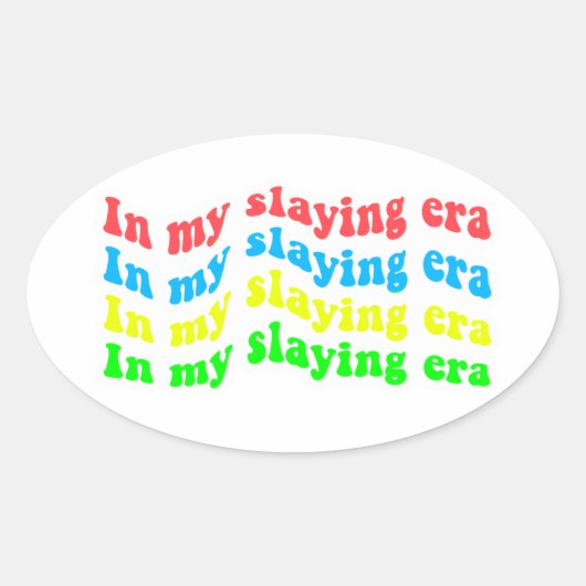 Ovale sticker "In my slay era" (multicolore) (Devant)