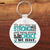 Ovariumkanker hoe sterk we zijn sleutelhanger (Voorkant)