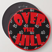 Over de heuvel "40" | 40e verjaardag ronde button 6,0 cm (Voorkant /achterkant)