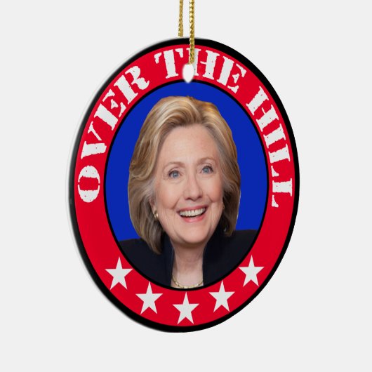 OVER DE HILL - ANTIHILLARY CLINTON KERAMISCH ORNAMENT (Rechts)