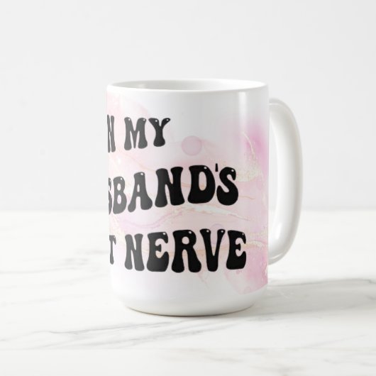 Over de laatste Nerve van mijn man Koffiemok (Voorkant rechts)