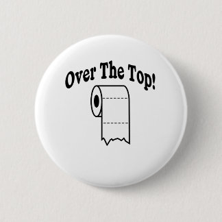 Over de top. ronde button 5,7 cm