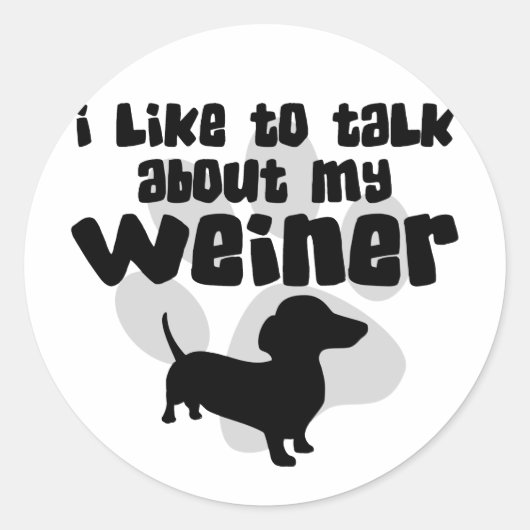 Over mijn Weiner praten Ronde Sticker (Voorkant)
