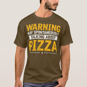 Over Pizza, Funny Pizza Fast Food Lover S. T-shirt