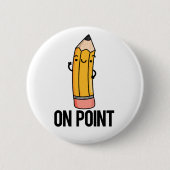 Over punt Funny Pencil Ronde Button 5,7 Cm (Voorkant)