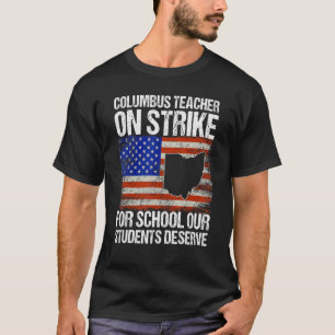 Over Strike Columbus Ohio School Teachers ons T-shirt