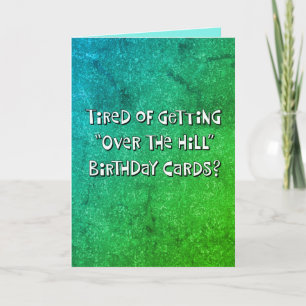 "Over the Hill" 55th Birthday Kaart
