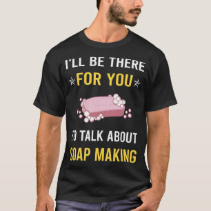 Over zeep maken gesproken t-shirt