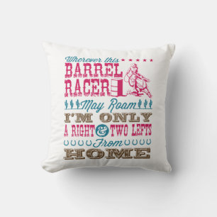 Overal waar deze loop Racer kan Roam Barrel Racing Kussen