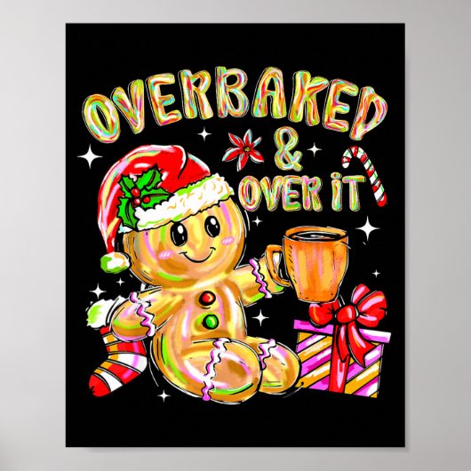 Overbaked And Over It Xmas Cookies Baking Gingerbr Poster (Voorkant)
