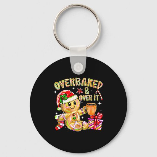 Overbaked And Over It Xmas Cookies Baking Gingerbr Sleutelhanger (Voorkant)