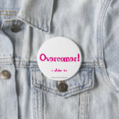 Overcomer! Ronde Button 7,6 Cm (In situ)