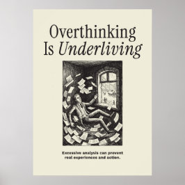 Overdenken Is Onderleven Poster