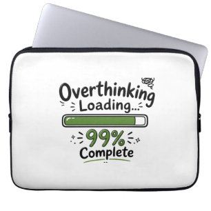 Overdenken Laden 99% Compleet Grappige Quote Laptop Sleeve