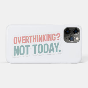 Overdenken? Niet vandaag - Pastel Motivatie iPhone 11 Pro Hoesje