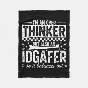 Overdenker Idgaf Grappige Sarcastische Citaat Humo Fleece Deken