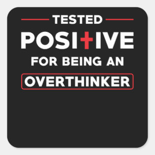 Overdenker Quote grappig Overdenken Vierkante Sticker