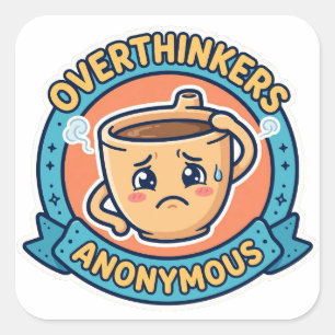 Overdenkers Anoniem Grappige Coffee Sticker