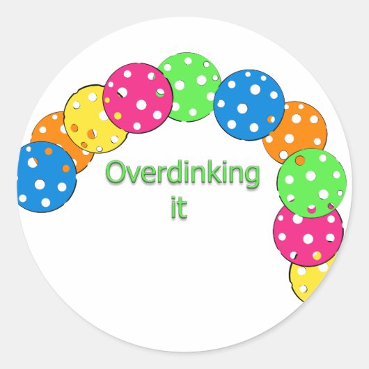 Overdinking it pickleball design ronde sticker (Voorkant)