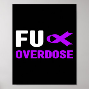 Overdosering met FU - Bewustzijn van verslaving3 Poster