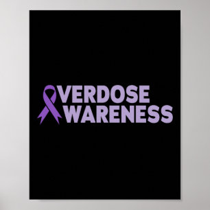 Overdosis Awareness Addiction Recovery Poster