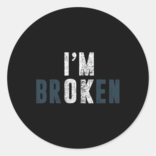 Overdosis bewustzijn Ik ben OK Broken Grief Ronde Sticker (Voorkant)