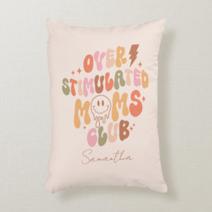 Overgestimuleerde Moms Club - Relatable en Real Accent Kussen