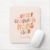 Overgestimuleerde Moms Club - Relatable en Real Muismat (Met muis)