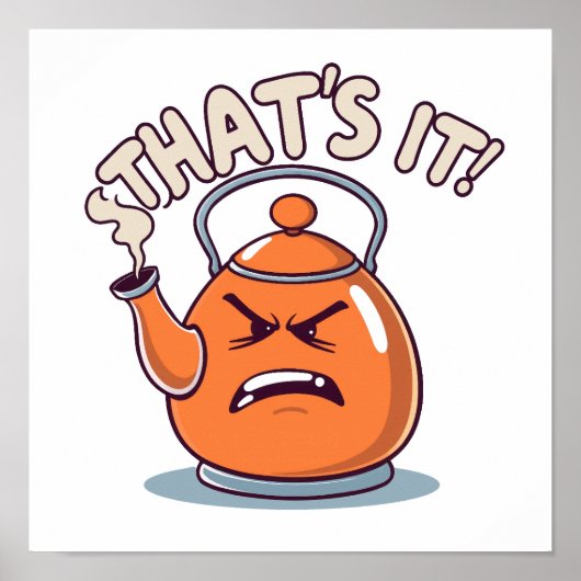 Overheated - Funny Whistling Kettle Poster (Voorkant)