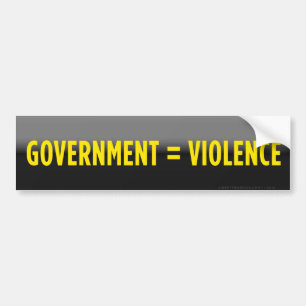 Overheid is Geweld Bumpersticker