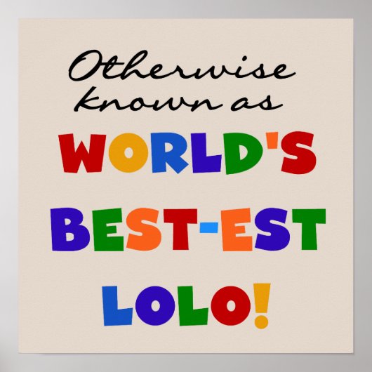 Overig Bekende Best-est Lolo T-shirts en geschenke Poster (Voorkant)