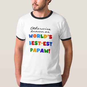 Overig Bekende Best-est Papaw T-shirts en geschenk