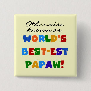 Overig Bekende Best-est Papaw T-shirts en geschenk Vierkante Button 5,1 Cm