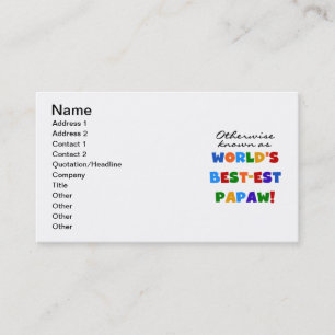 Overig Bekende Best-est Papaw T-shirts en geschenk Visitekaartje