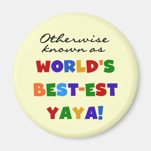 Overig Bekende Best-est Yaya T-shirts en geschenke Magneet