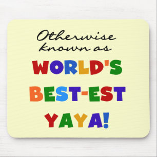 Overig Bekende Best-est Yaya T-shirts en geschenke Muismat