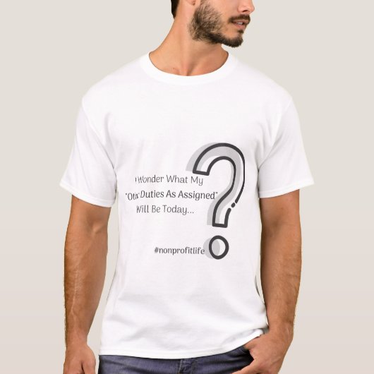 Overige taken zoals toegewezen t-shirt (Voorkant)