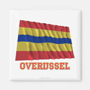 Overijssel Waving Flag met naam Magneet