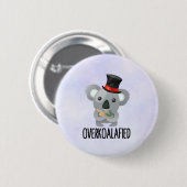 Overkoalafied Pun Cute Koala in Top Hat Ronde Button 5,7 Cm (Voorkant /achterkant)